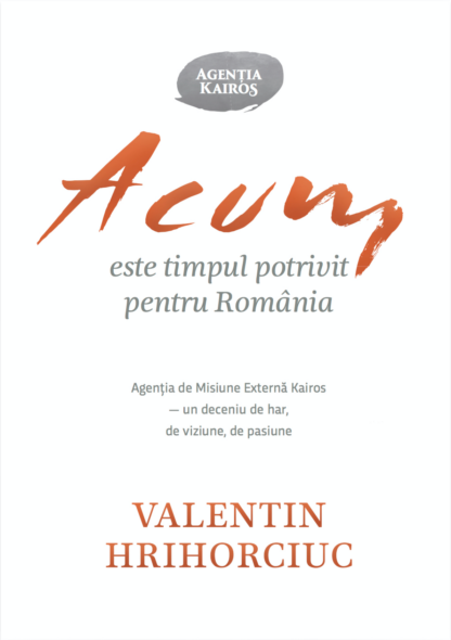 Acum este timpul potrivit pentru România - autor, Valentin Hrihorciuc